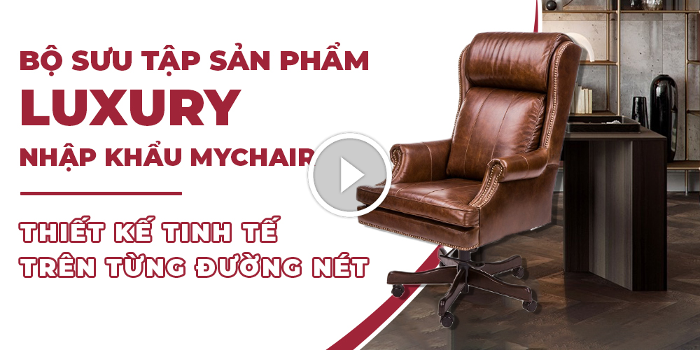 Bộ Sưu Tập Ghế Giám đốc Da Cao Cấp Nhập Khẩu - Luxury Của MyChair ⋆ Mychair.vn