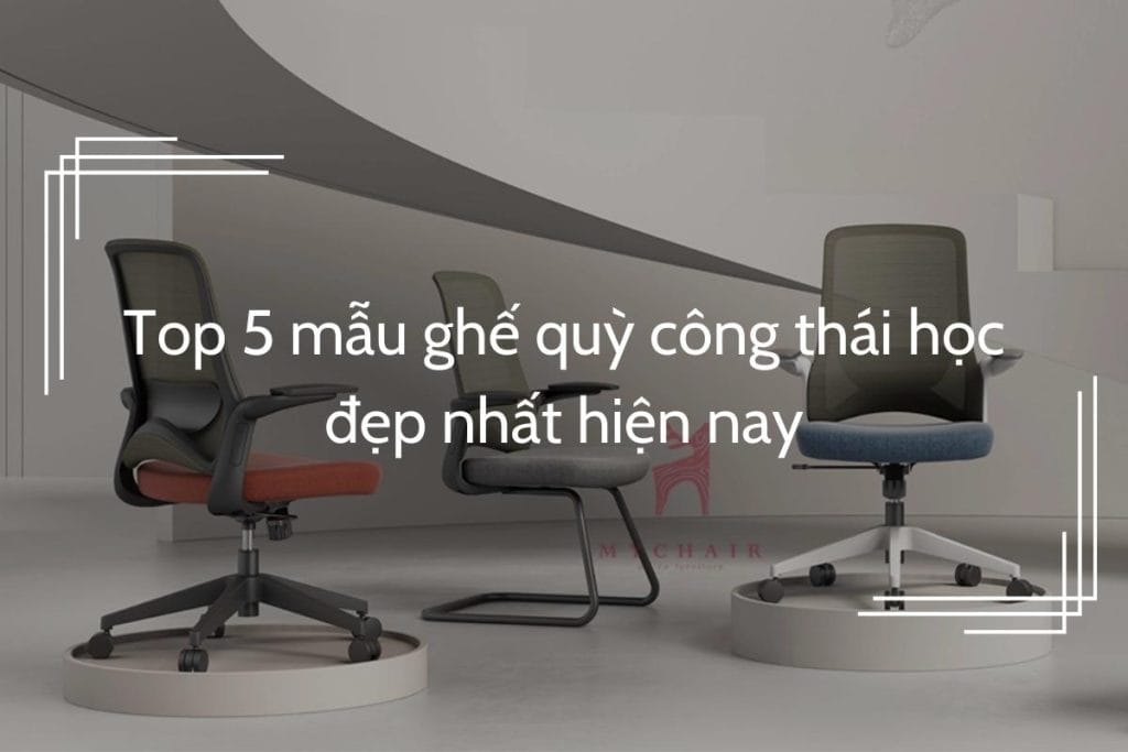 5+ mẫu ghế quỳ công thái học đẹp nhất hiện nay