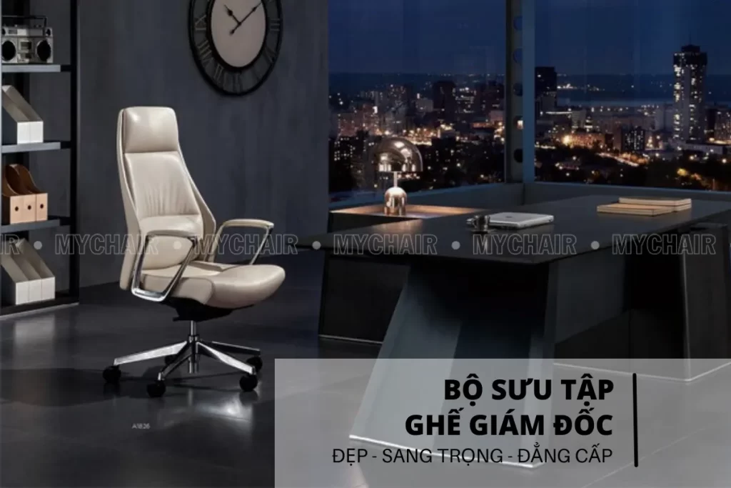 Ghế giám đốc chất lượng tốt