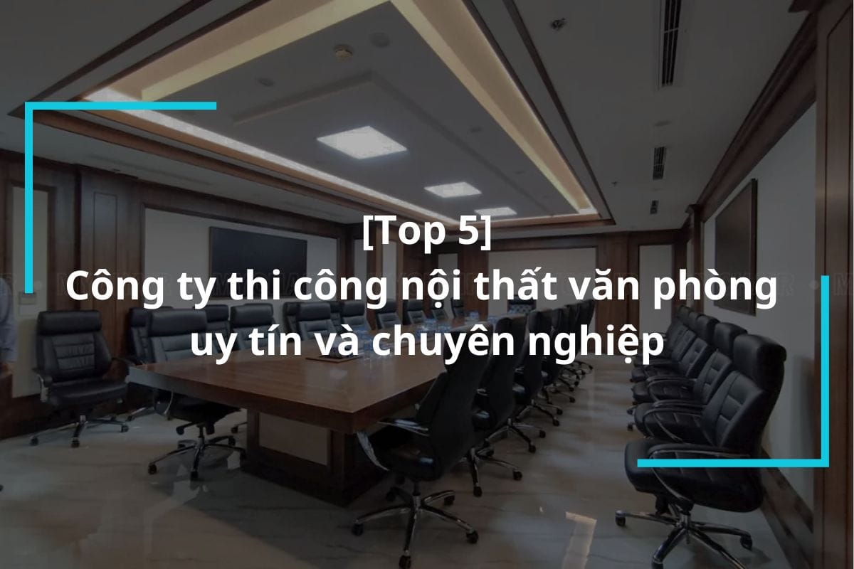 Công ty thi công nội thất văn phòng
