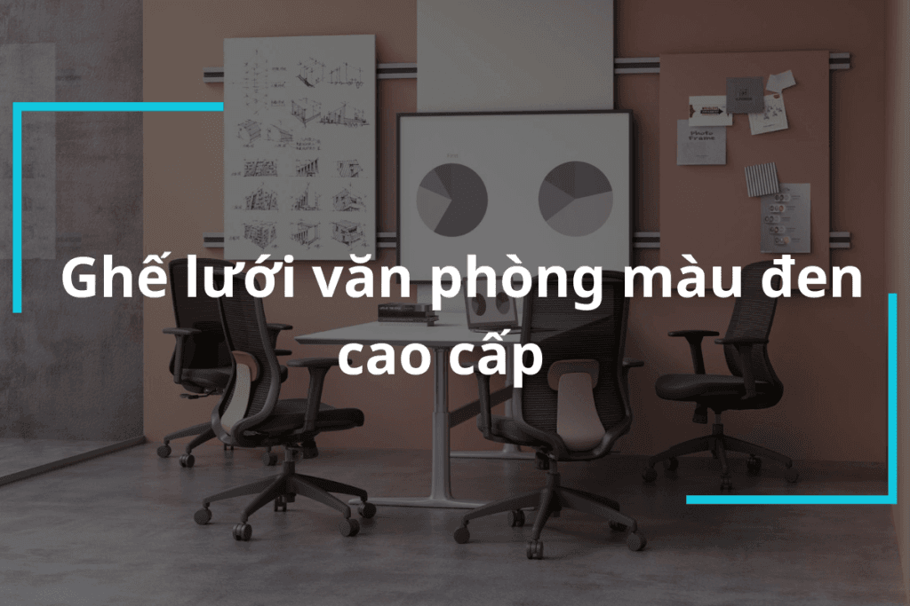 Ghế lưới văn phòng màu đen cao cấp MyChair