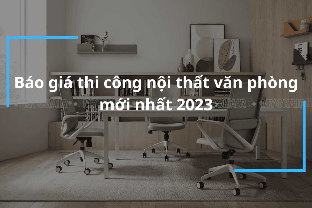 Giá thi công nội thất văn phòng cao cấp chuẩn