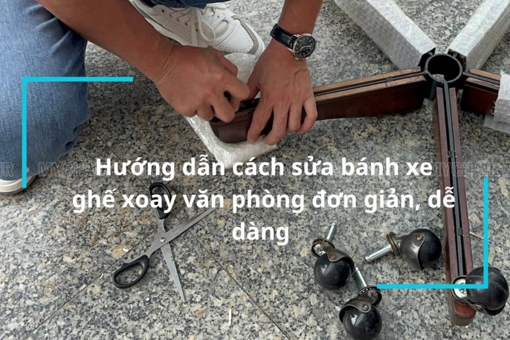 Sửa bánh xe ghế xoay