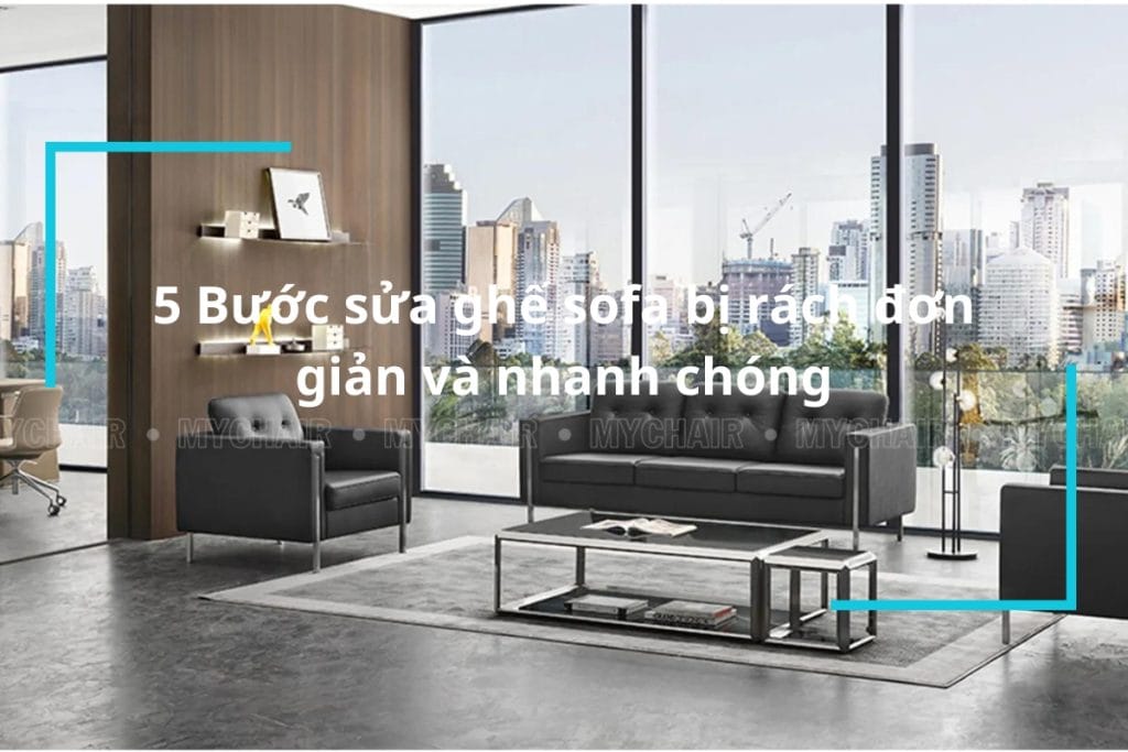 Sửa ghế sofa bị rách