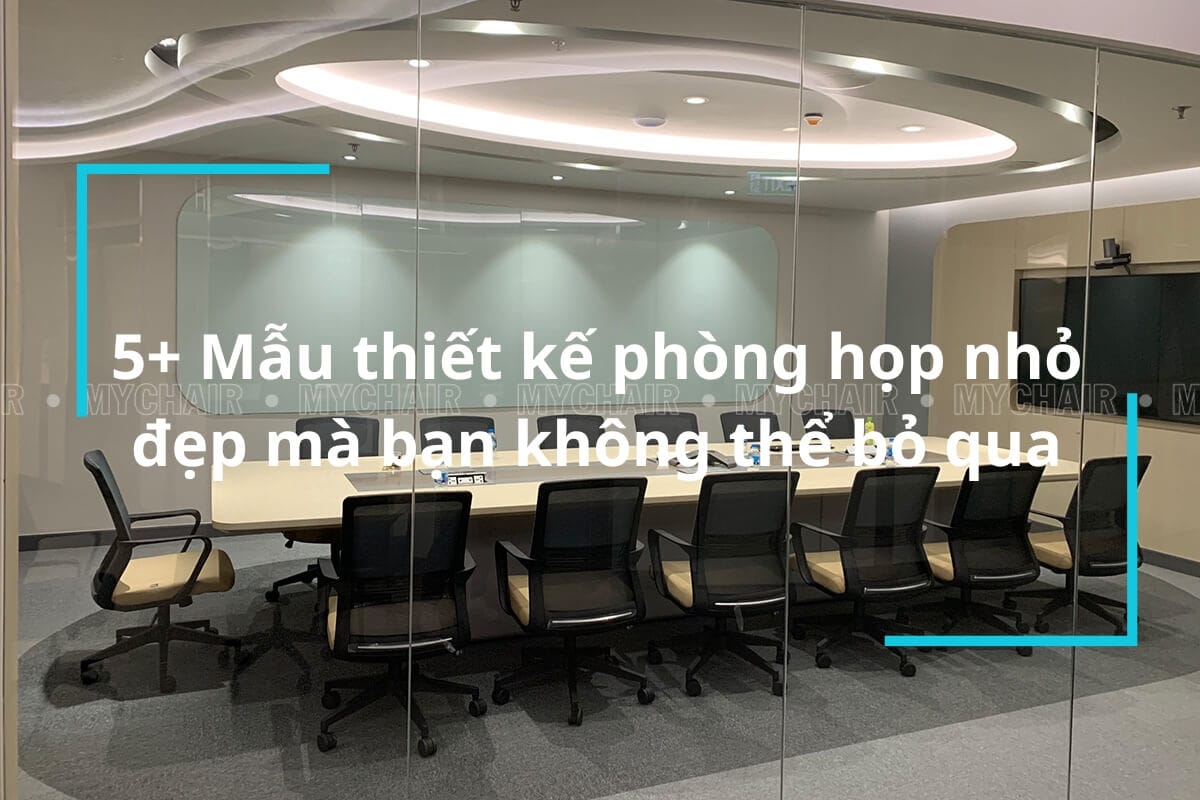 Thiết kế phòng họp nhỏ