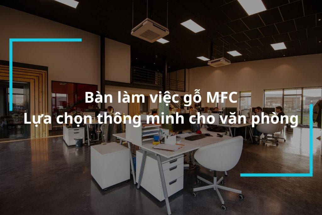 Bàn làm việc gỗ MFC cao cấp