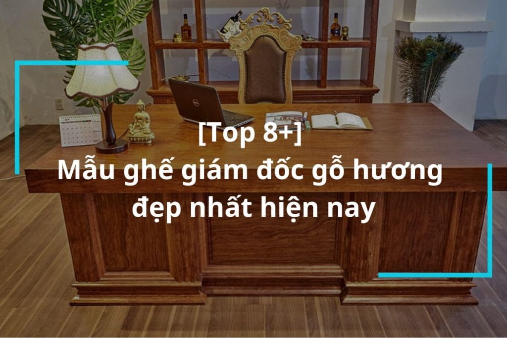 Ghế giám đốc gỗ hương cao cấp, chất lượng