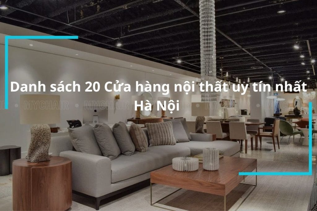 Cửa hàng nội thất uy tín nhất Hà Nội
