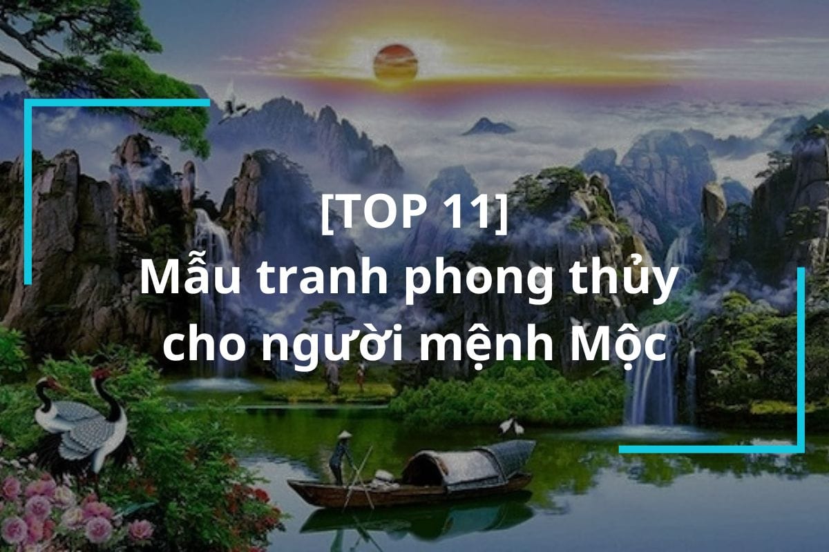 Tranh phong thủy cho người mệnh Mộc