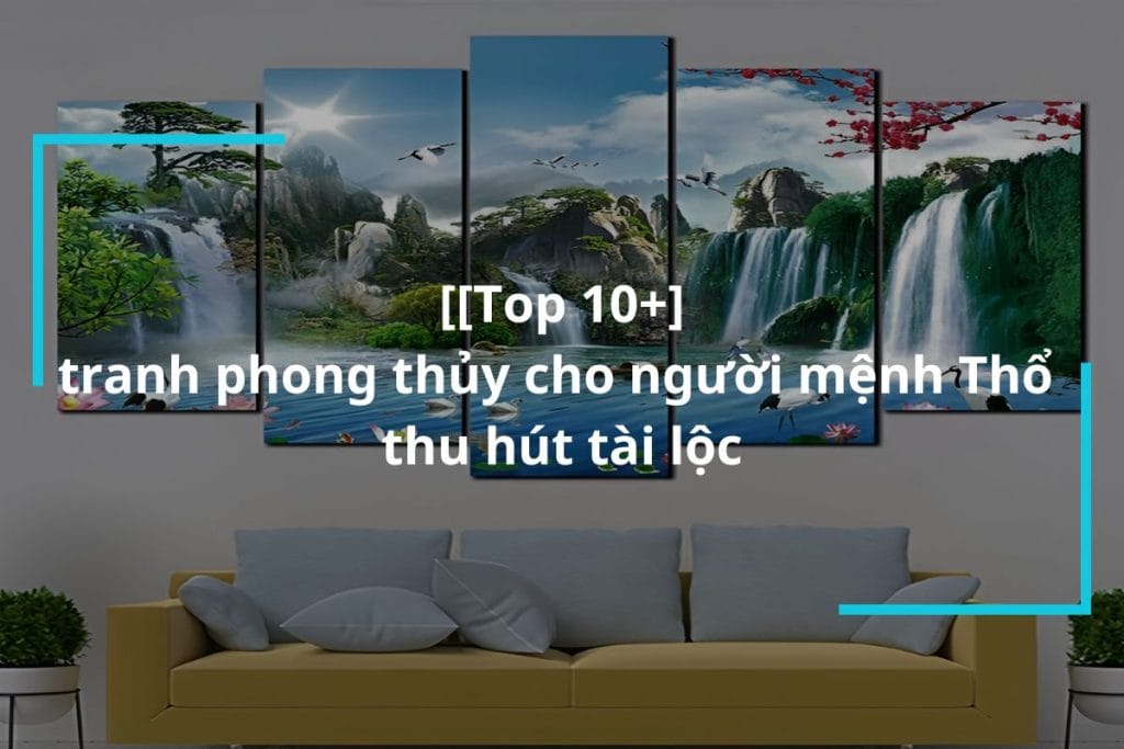 Tranh phong thủy cho người mệnh Thổ