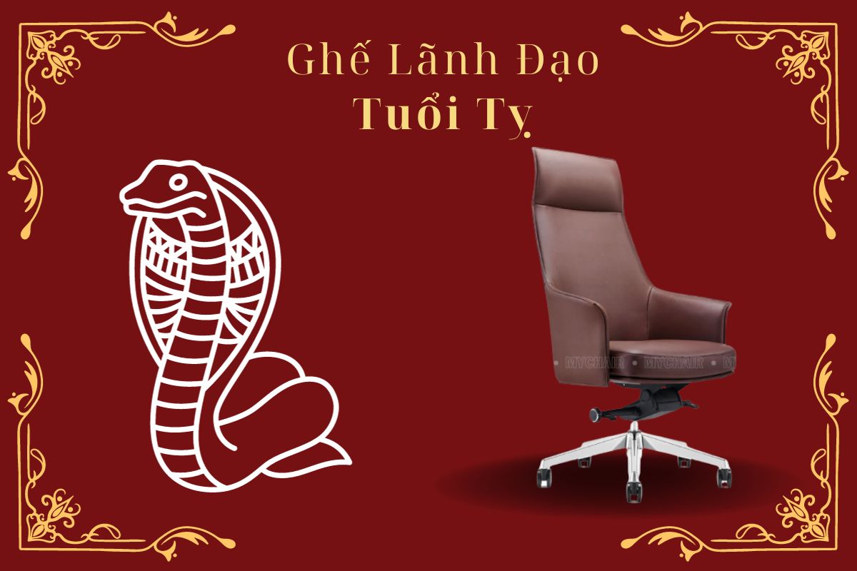 Ghế giám đốc cho người tuổi Tỵ chất lượng cao