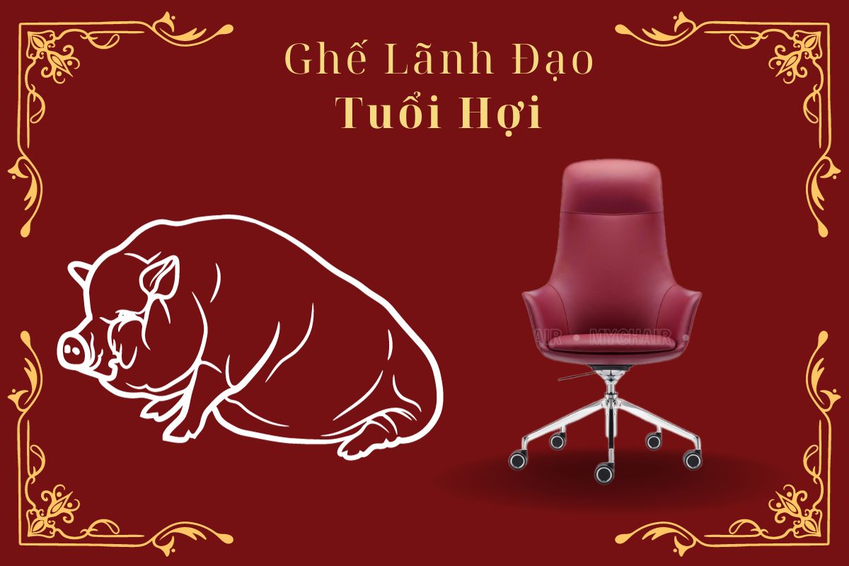 Ghế giám đốc cho người tuổi Hợi chất lượng cao