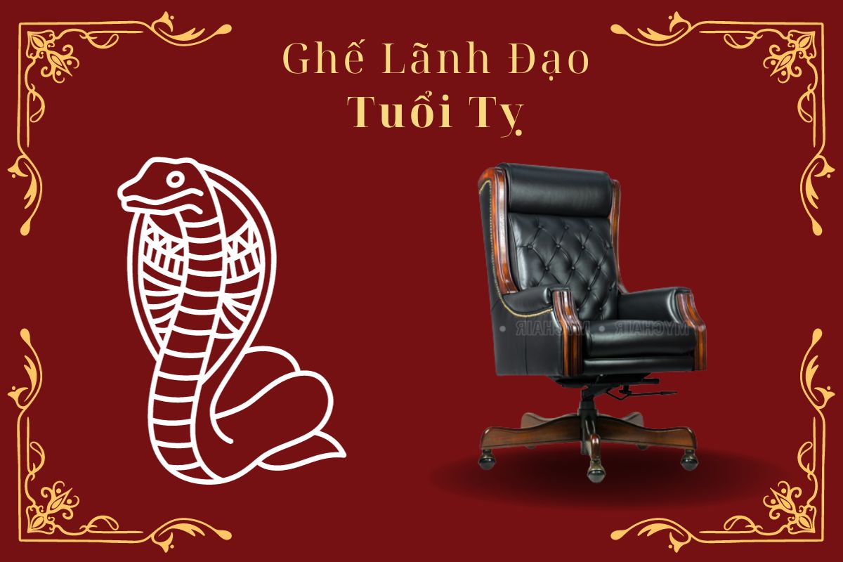 Ghế giám đốc cho người tuổi Tỵ cao cấp PRE1