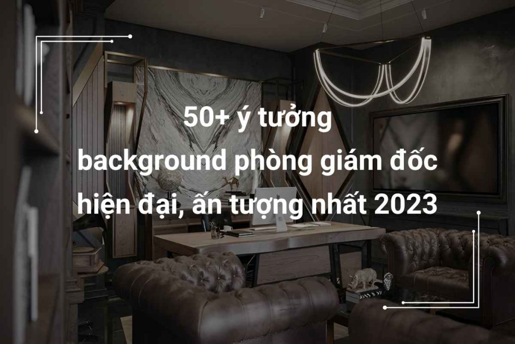 background phòng giám đốc