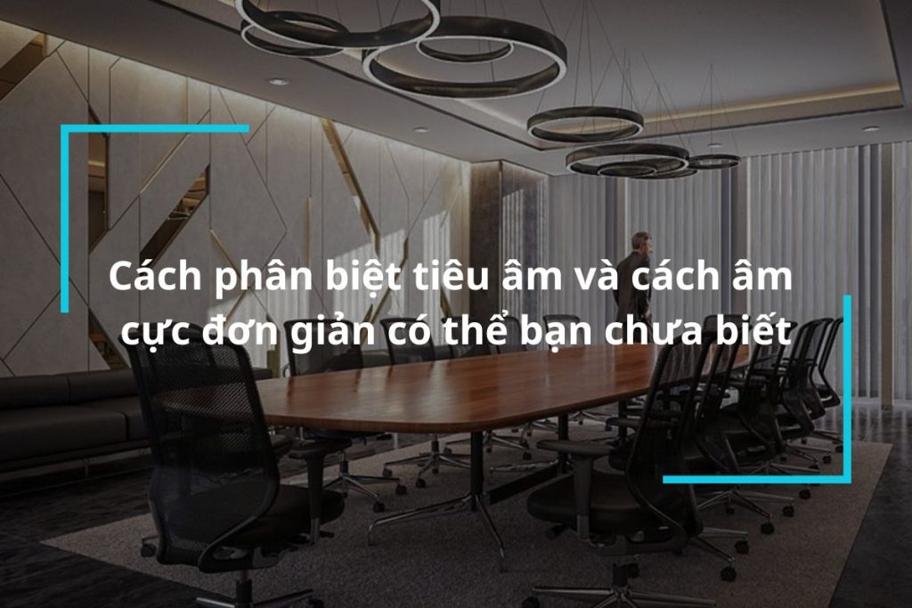 Phân biệt tiêu âm và cách âm