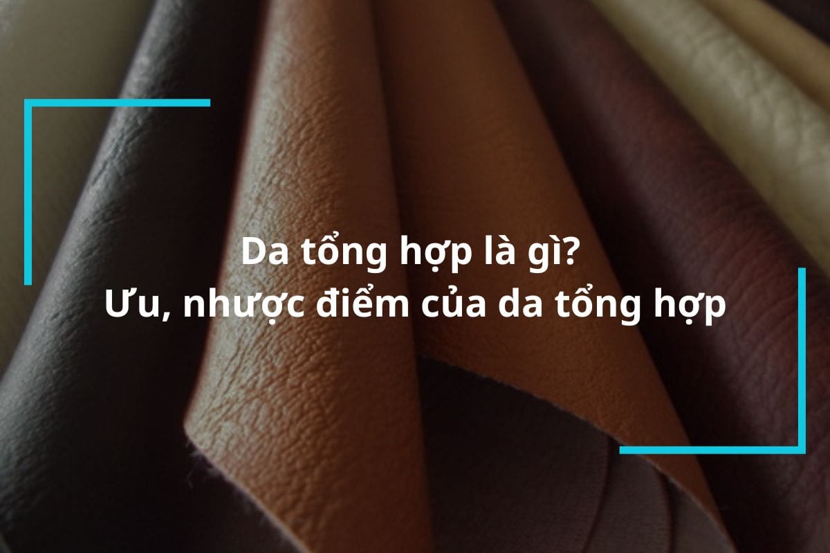 Tìm hiểu về da tổng hợp