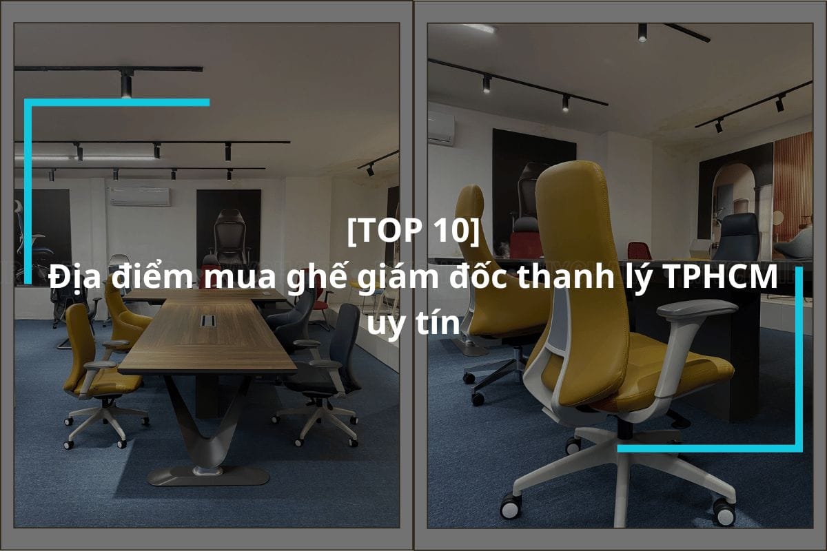 Top 10 địa chỉ mua ghế giám đốc thanh lý TPHCM