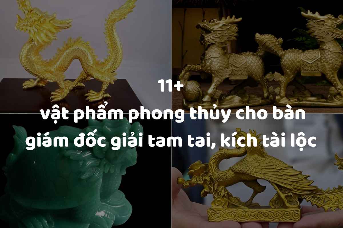 vật phẩm phong thủy cho bàn giám đốc