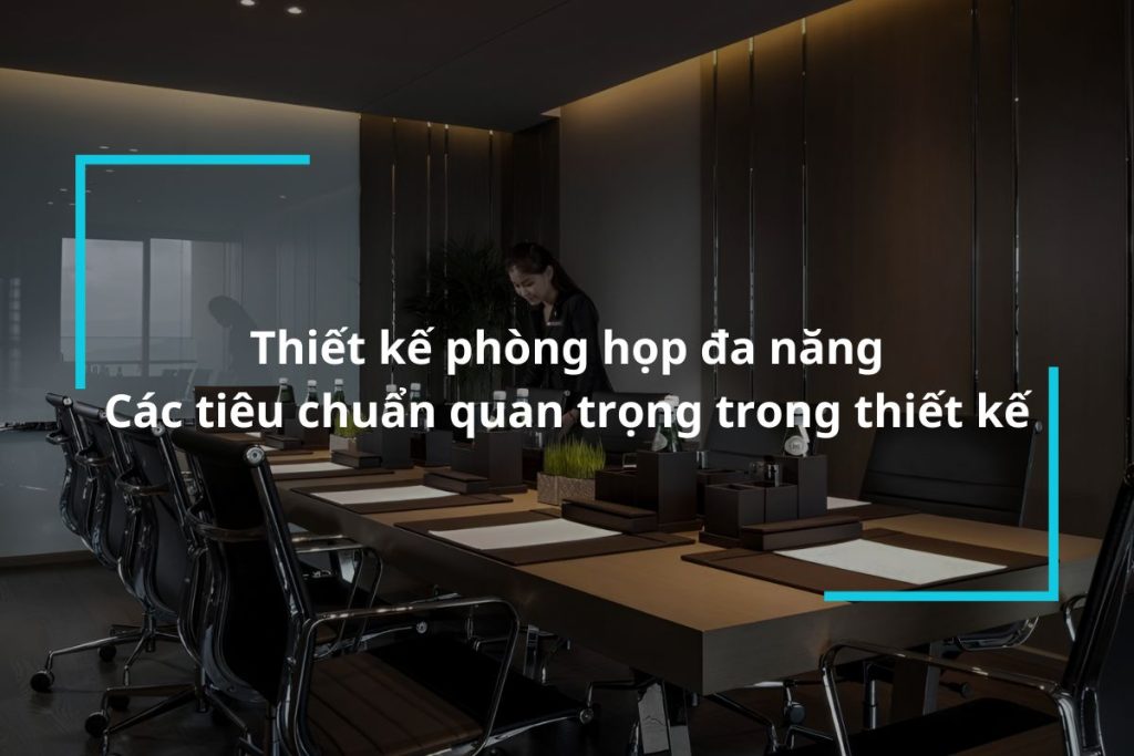 Mẫu thiết kế phòng họp đa năng