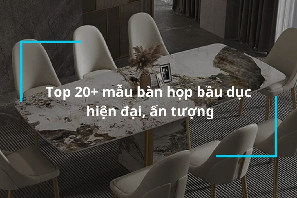 Top 20 mẫu bàn họp hình bầu dục