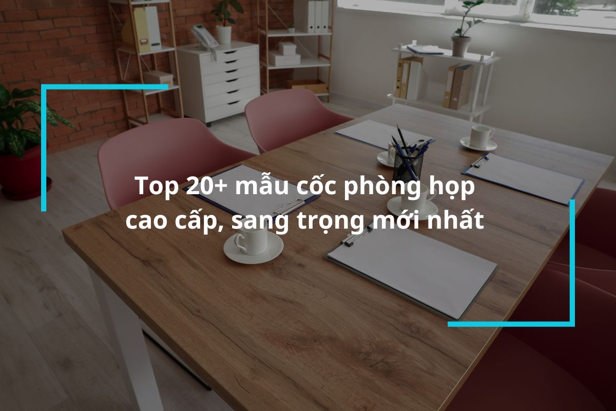 Top 20 mẫu cốc phòng họp cao cấp