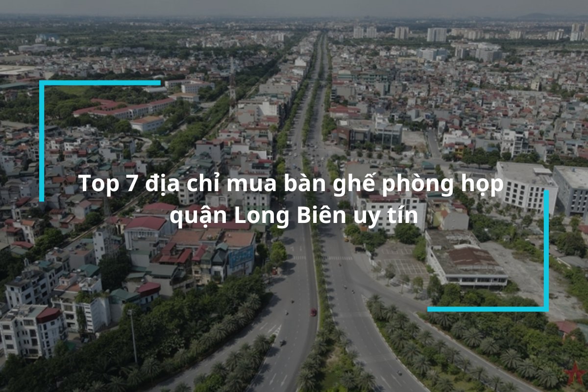 Top 7 địa chỉ mua bàn ghế phòng họp quận Long Biên chất lượng