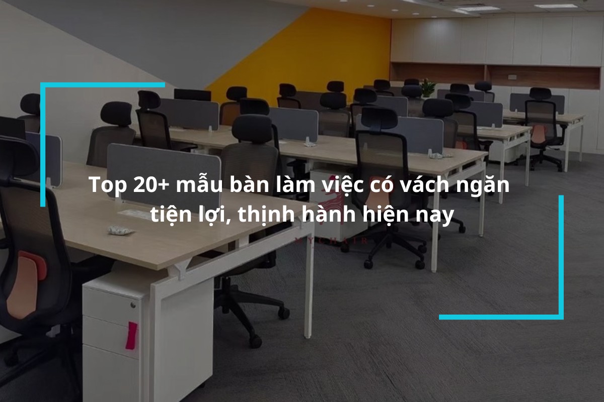 Top 20+ mẫu bàn làm việc có vách ngăn hiện đại