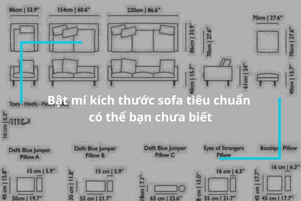 Bật mí kích thước sofa tiêu chuẩn có thể bạn chưa biết