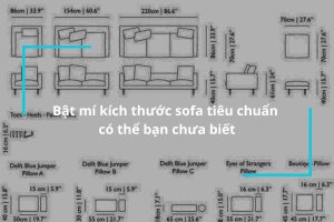 Bật mí kích thước sofa tiêu chuẩn có thể bạn chưa biết