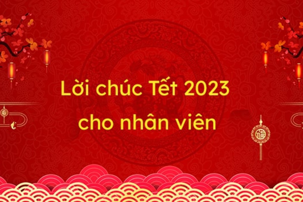 Lời chúc tết cho nhân viên