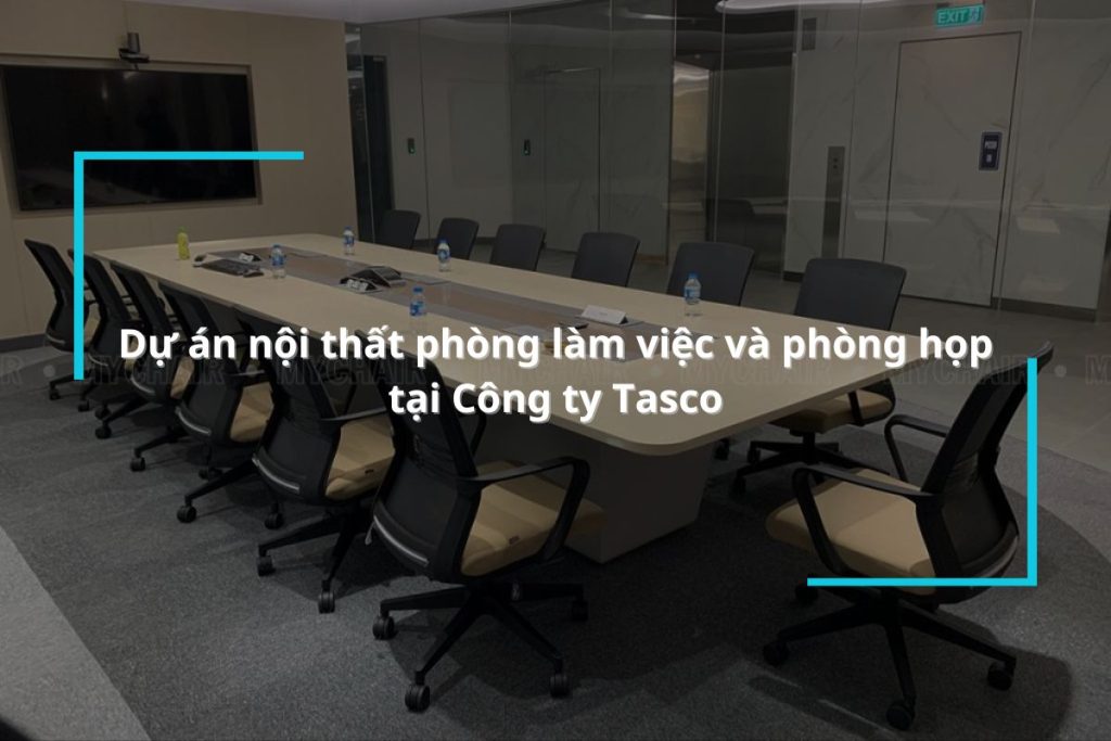 Dự án nội thất phòng làm việc và phòng họp hiện đại tại Công ty Tasco