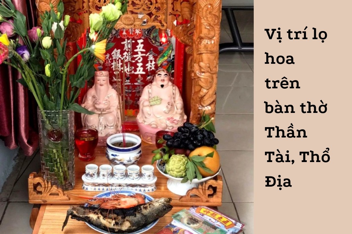 Vị trí đặt lọ hoa trên bàn thờ Thần Tài