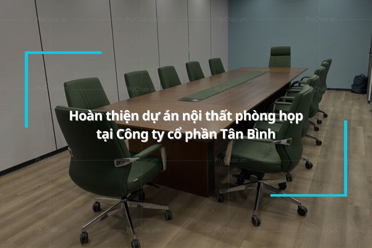 Hoàn thiện dự án nội thất phòng họp tại Công ty cổ phần Tân Bình