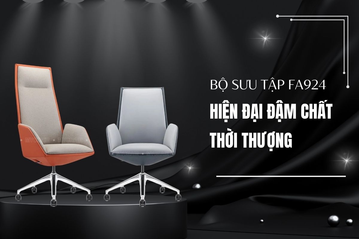 Bộ sưu tập FA924 - Hiện đại đậm chất thời thượng