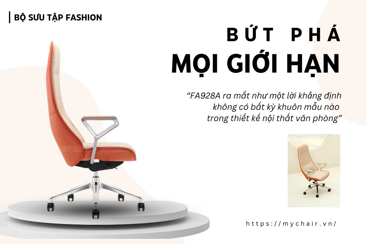 Ghế giám đốc FA928A bứt phá mọi giới hạn