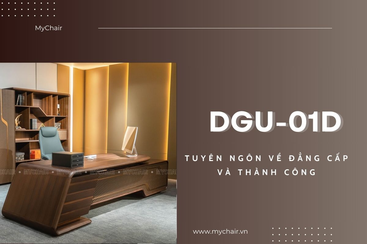 DGU-01D là tuyên ngôn cho đẳng cấp và thành công