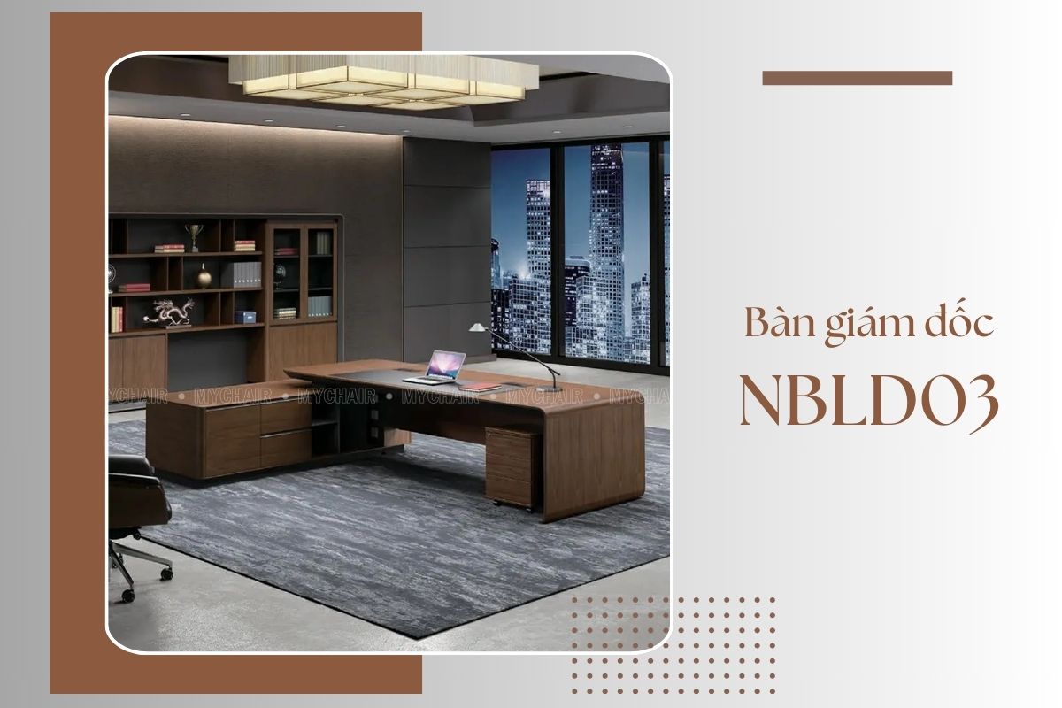 Bàn giám đốc NBLD03