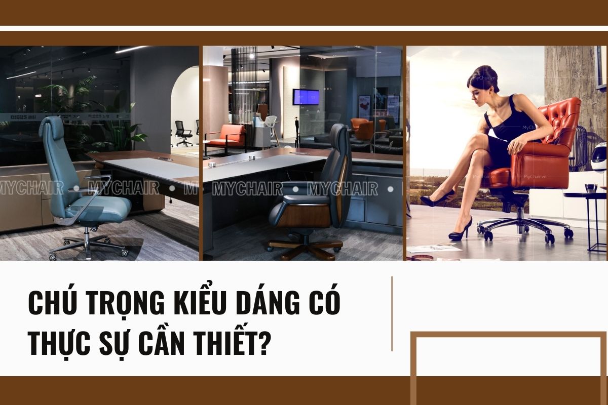Kiểu dáng ghế giám đốc có quan trọng hay không?