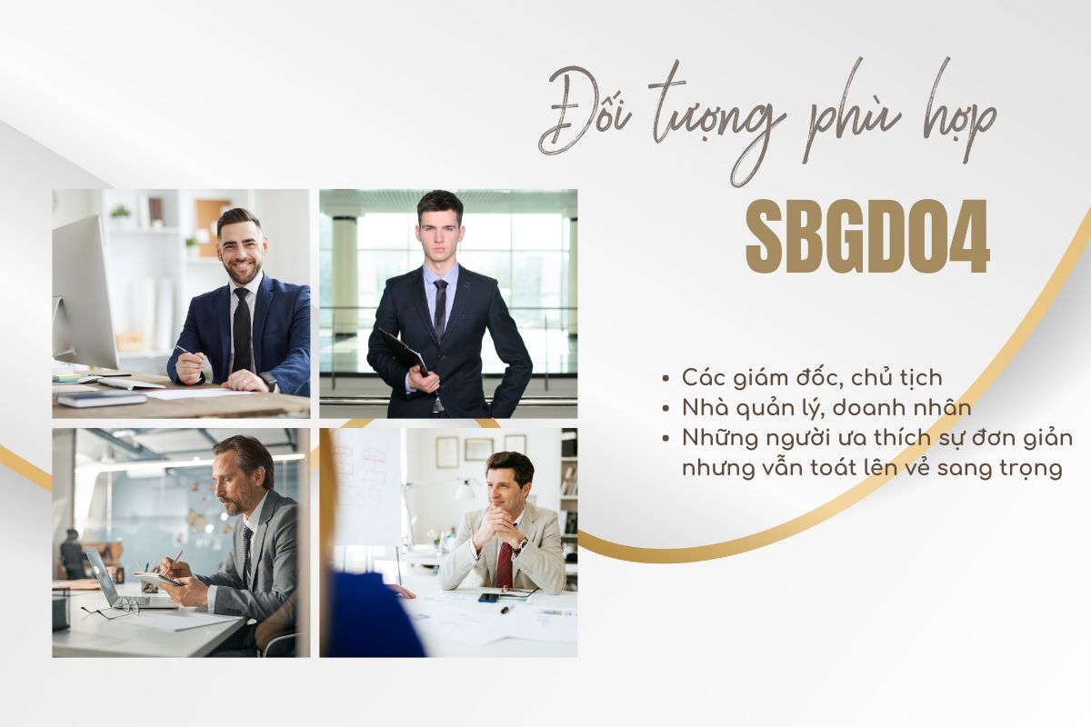 Đối tượng phù hợp với bàn giám đốc SBGD04