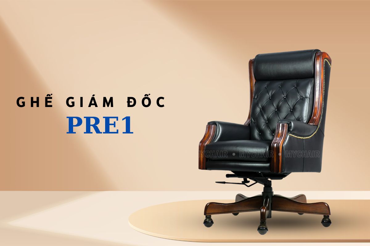 Ghế giám đốc PRE1