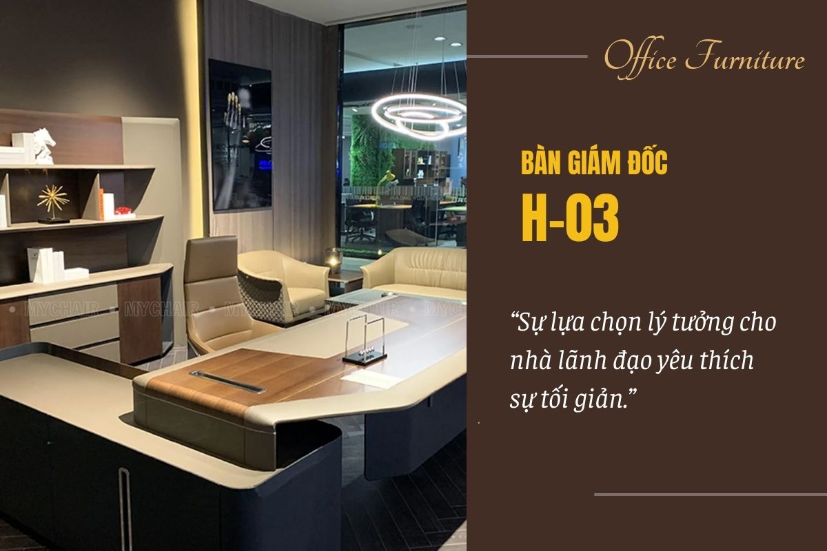 H-03 là lựa chọn phù hợp cho nhà lãnh đạo