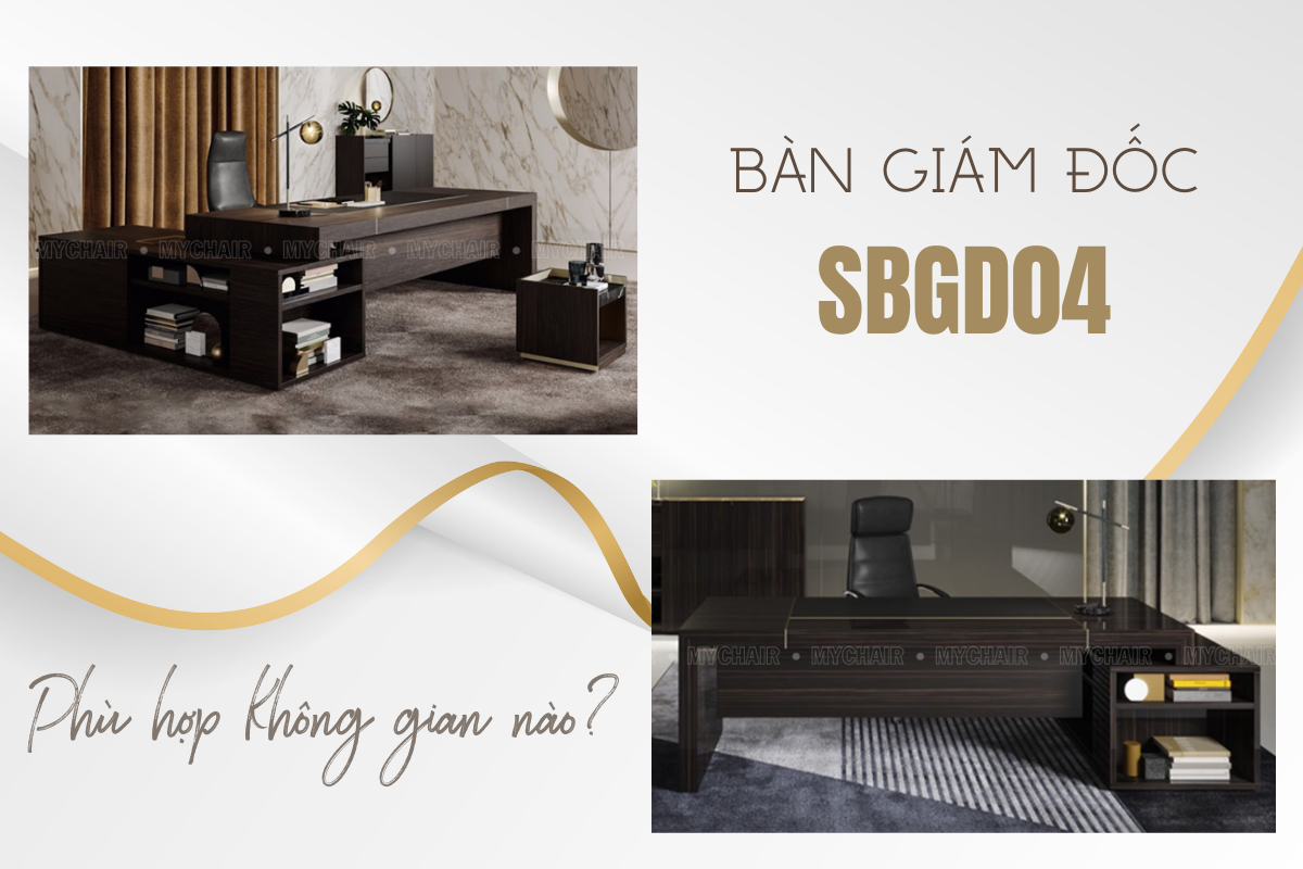 Không gian phù hợp với bàn giám đốc SBGD04