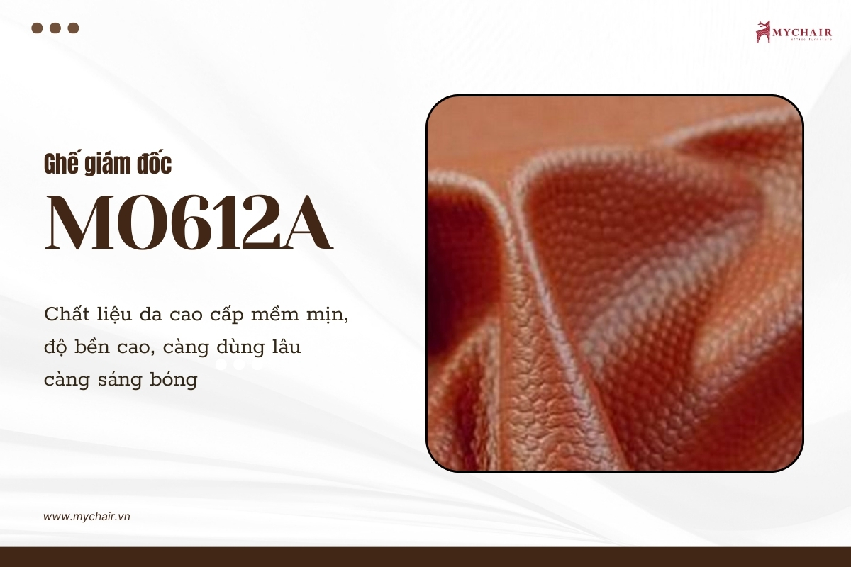 MO612A Sử dụng chất liệu da cao cấp