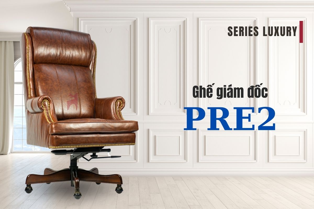 Ghế giám đốc PRE2