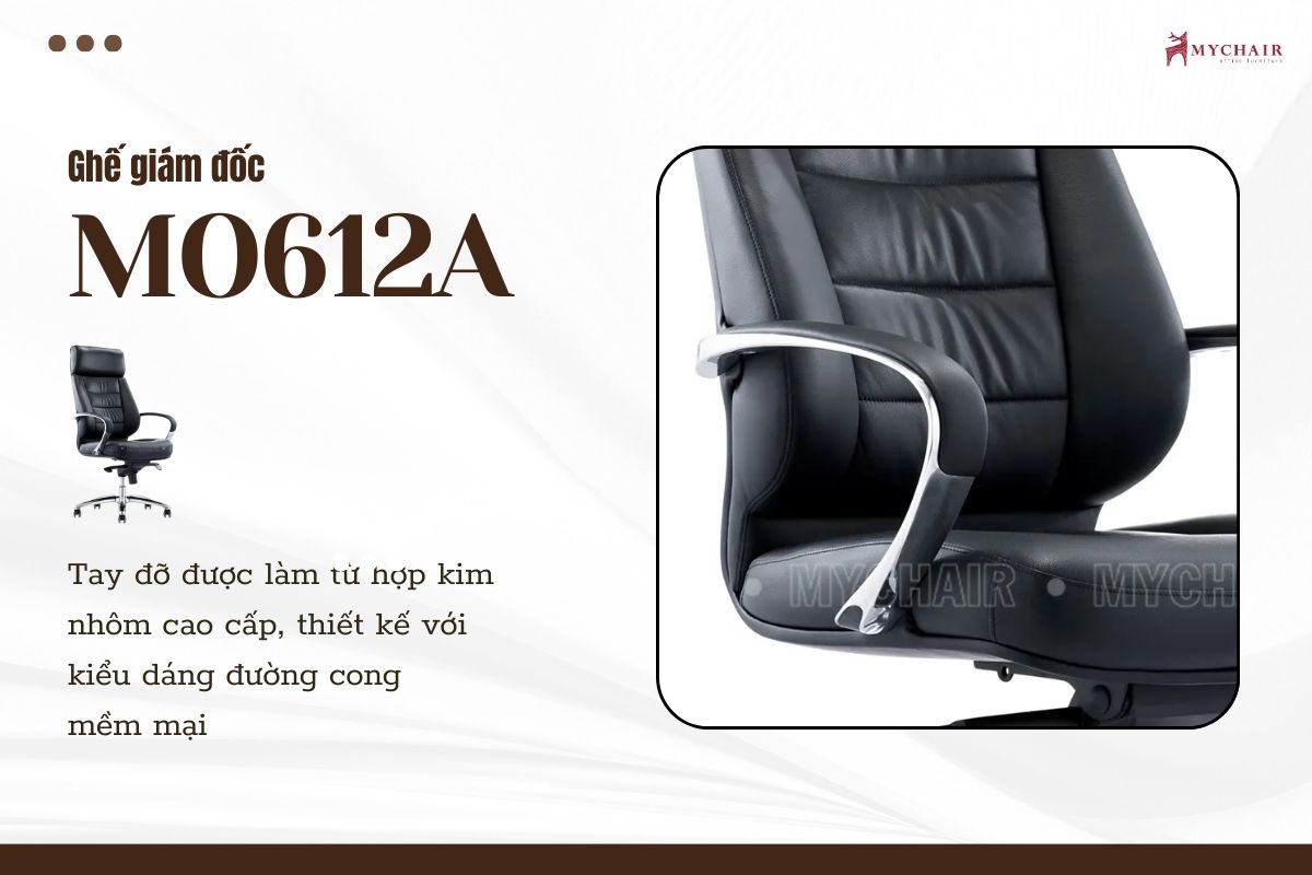MO612A với tay đỡ cong mềm mại