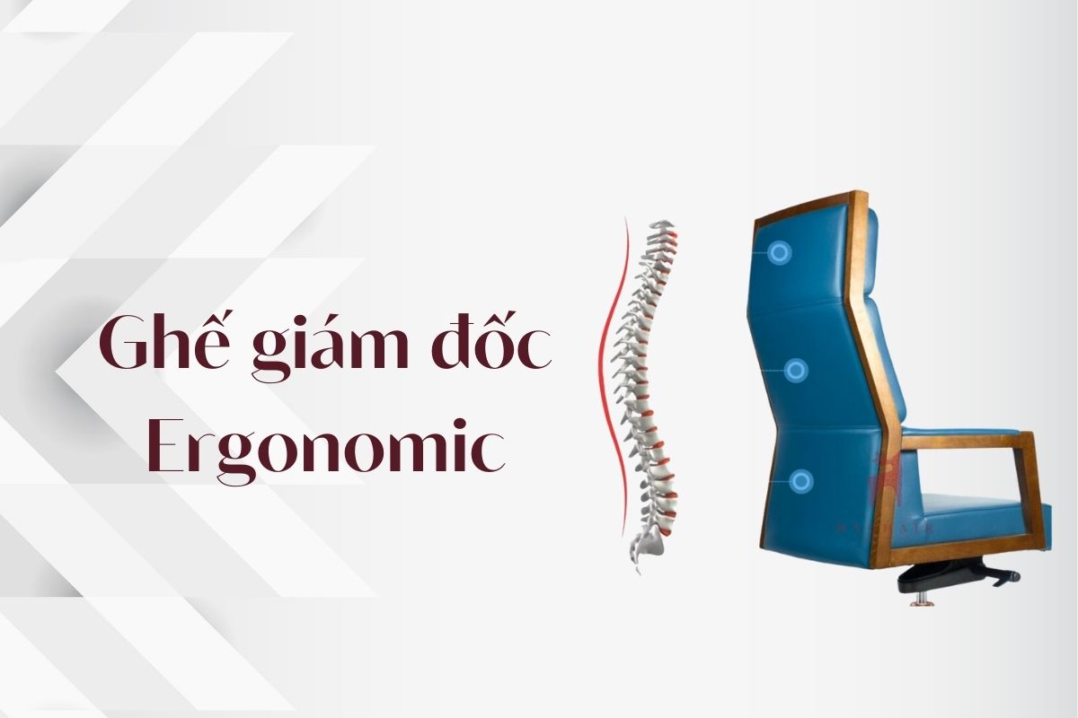 Tìm hiểu về ghế giám đốc Ergonomic