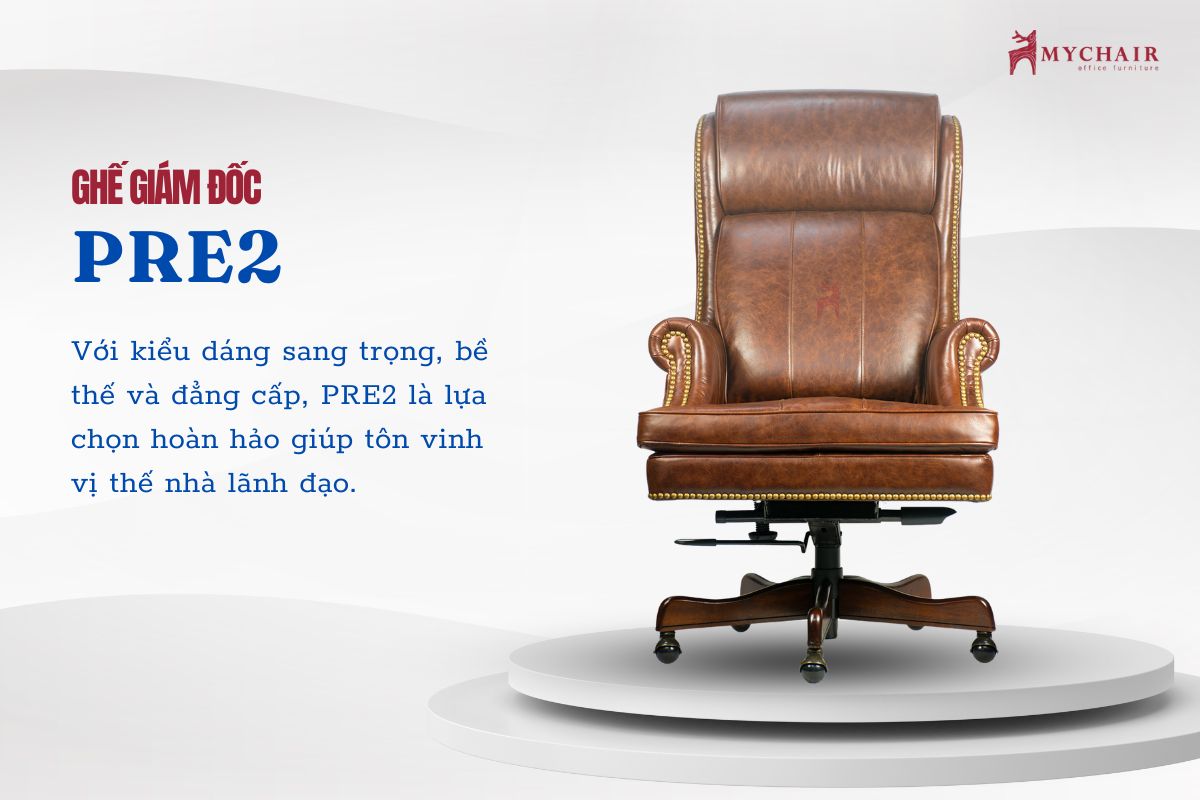 Ghế giám đốc PRE2