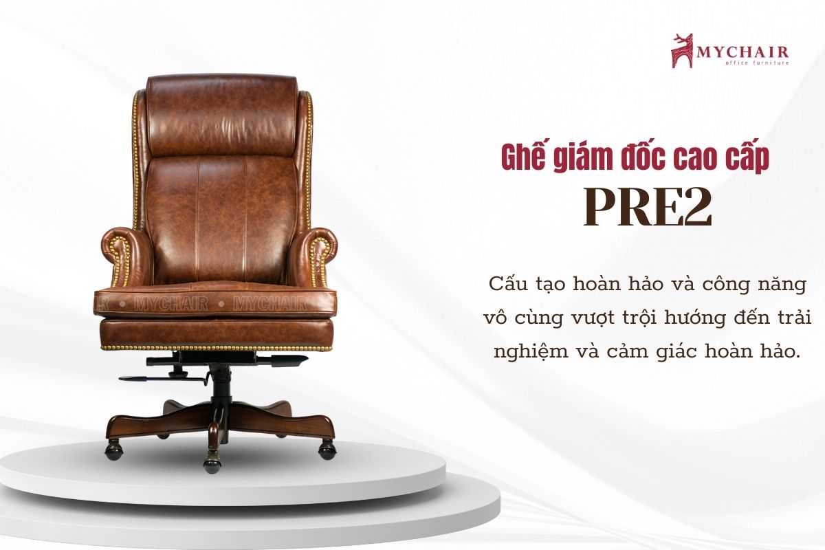 Ghế giám đốc PRE2