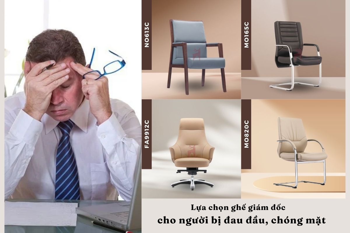 Ghế giám đốc cho người hay bị đau đầu, chóng mặt