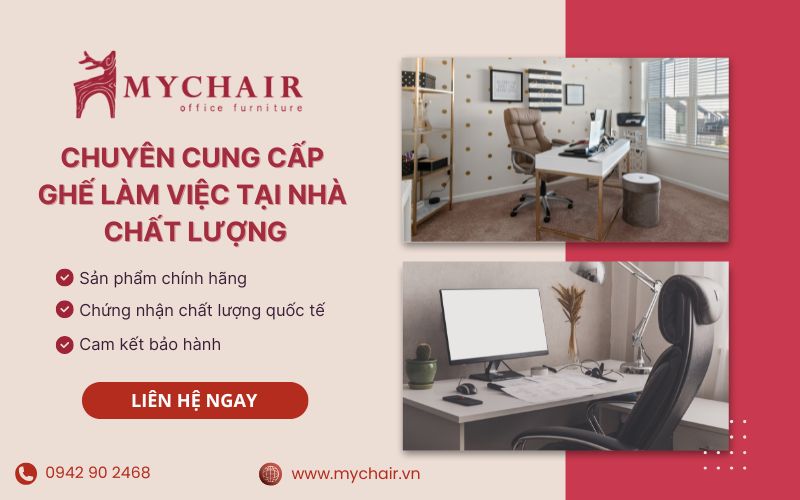 MyChair cung cấp các loại ghế làm việc ở nhà chất lượng, giá tốt